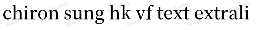 chiron sung hk vf text extralight i字体转换